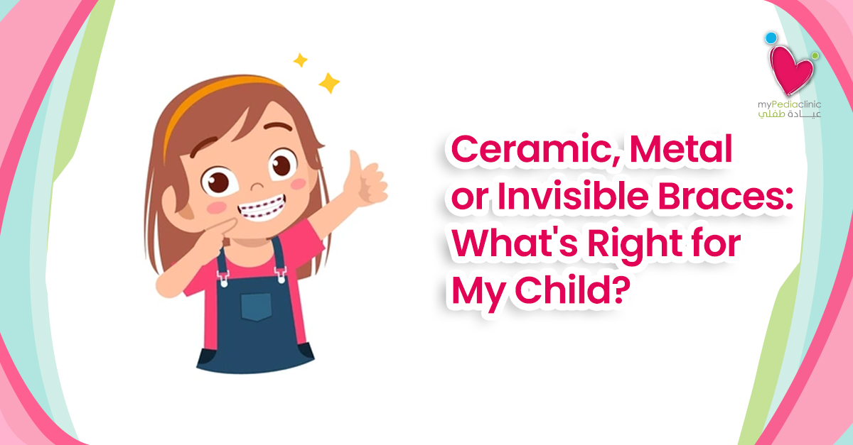 My Pedia Clinic - MPC Ceramic Metal or Invisible Braces